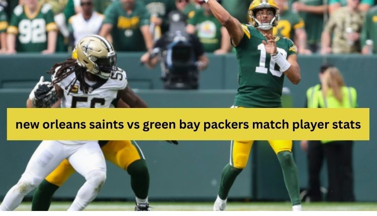new orleans saints vs green bay packers match player stats (1)