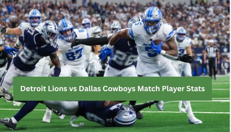 Detroit Lions vs Dallas Cowboys Match Player Stats
