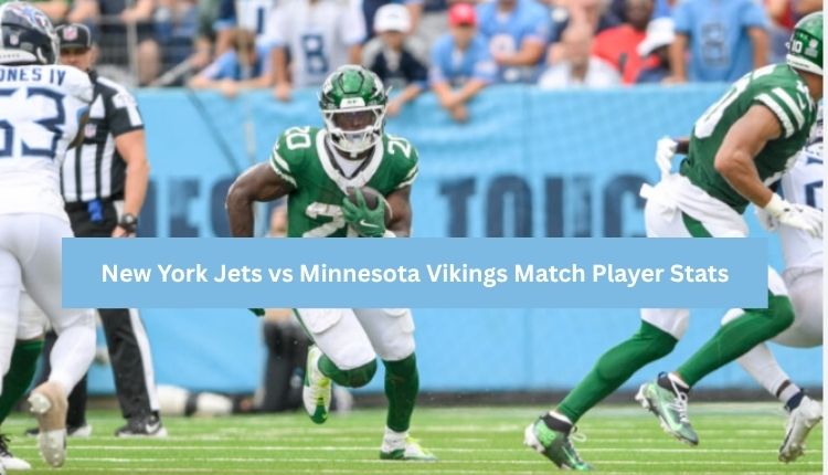 New York Jets vs Minnesota Vikings Match Player Stats