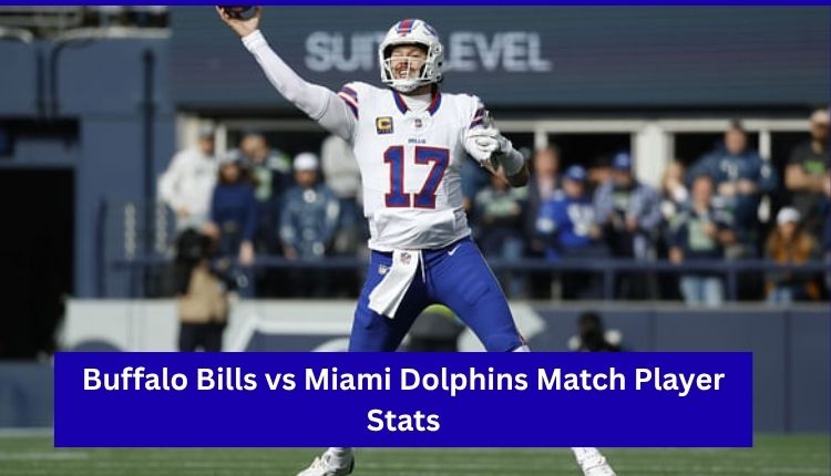 Buffalo Bills vs Miami Dolphins Match Player Stats