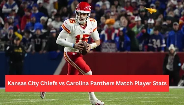 Kansas City Chiefs vs Carolina Panthers Match Player Stats