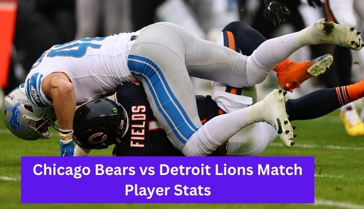 Chicago-Bears-vs-Detroit-Lions-Match-Player-Stats