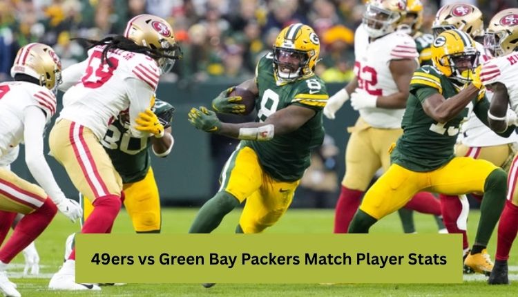 49ers vs Green Bay Packers Match Player Stats
