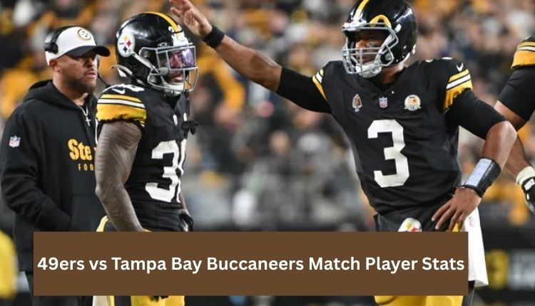 49ers vs Tampa Bay Buccaneers Match Player Stats