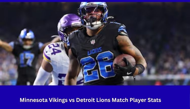 Minnesota Vikings vs Detroit Lions Match Player Stats