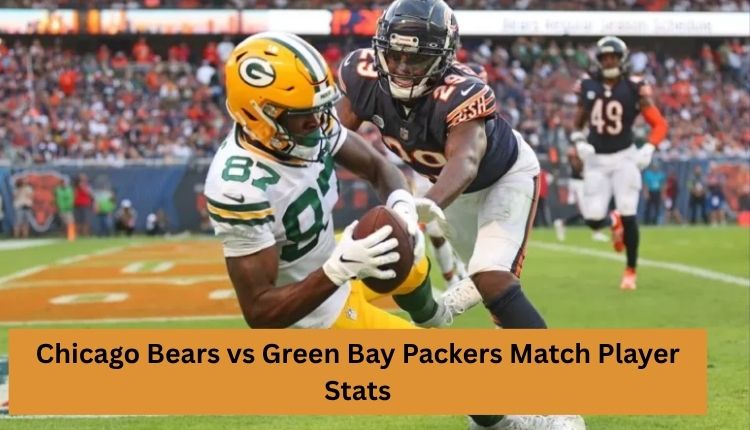 Chicago Bears vs Green Bay Packers Match Player Stats