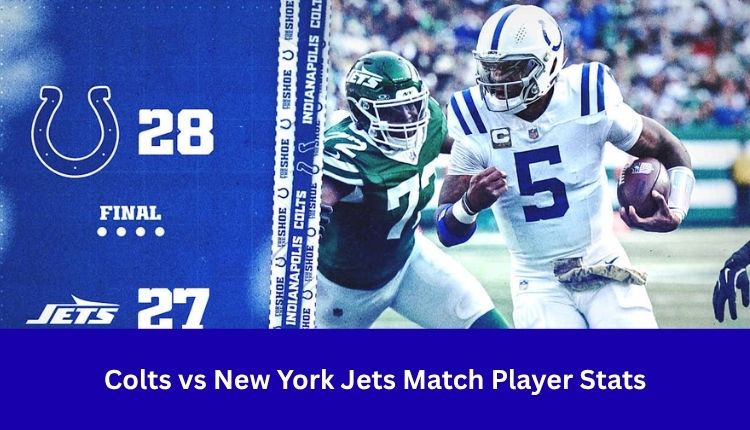 Colts vs New York Jets Match Player Stats