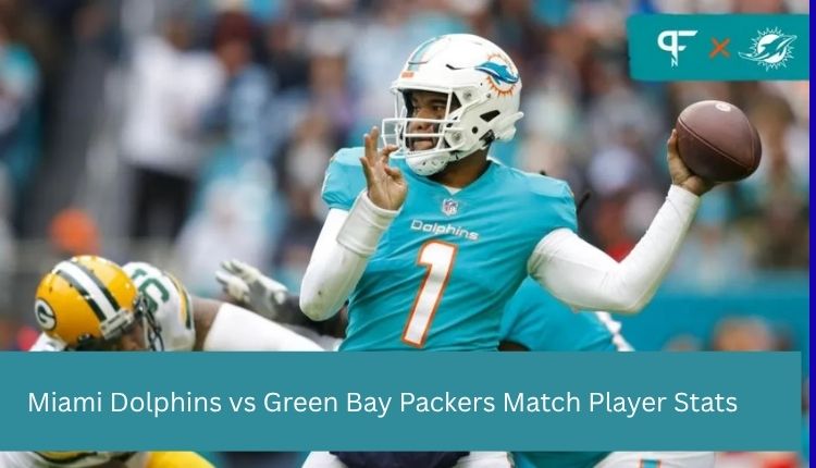 Miami-Dolphins-vs-Green-Bay-Packers-Match-Player-Stats