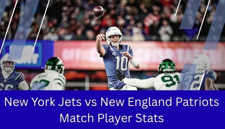 New York Jets vs New England Patriots Match Player Stats