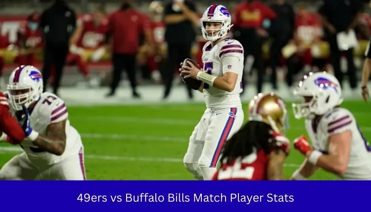 49ers vs Buffalo Bills Match Player Stats