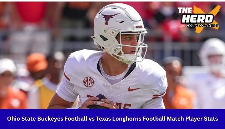 Ohio State Buckeyes Football vs Texas Longhorns Football Match Player Stats